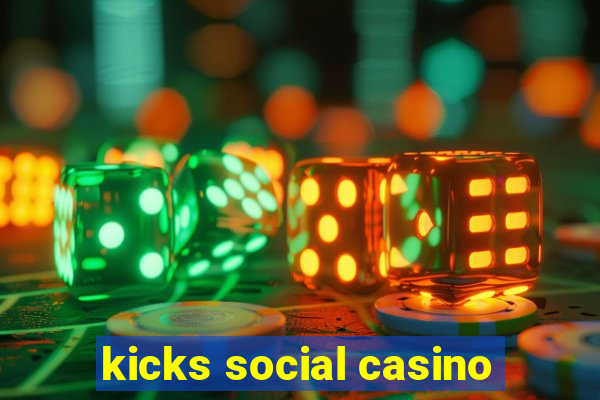 kicks social casino