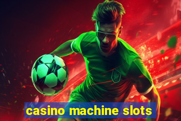 casino machine slots