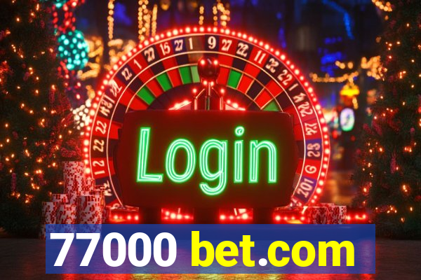 77000 bet.com