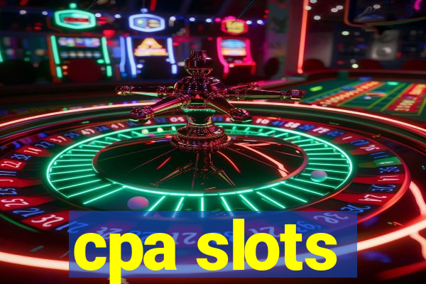 cpa slots