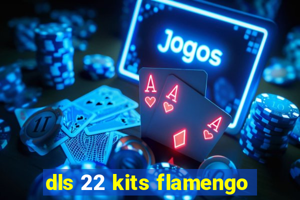 dls 22 kits flamengo