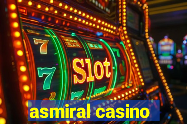 asmiral casino