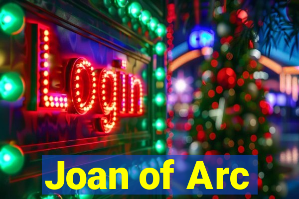 Joan of Arc