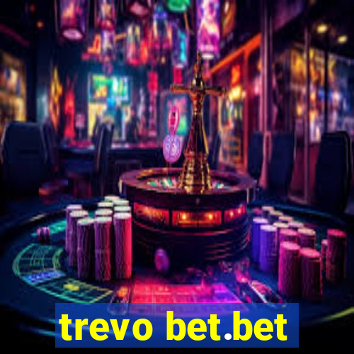 trevo bet.bet