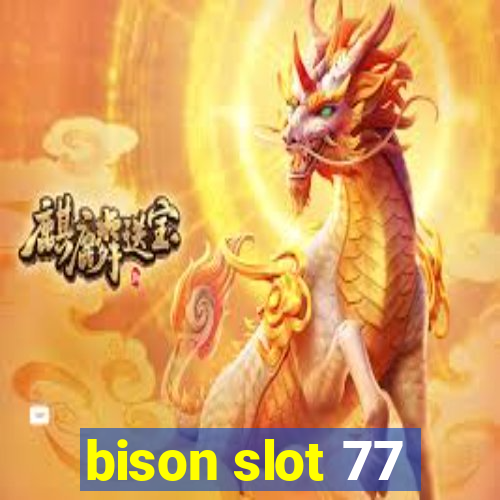 bison slot 77