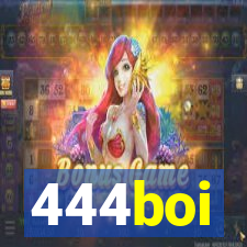 444boi