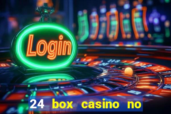 24 box casino no deposit bonus