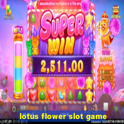 lotus flower slot game