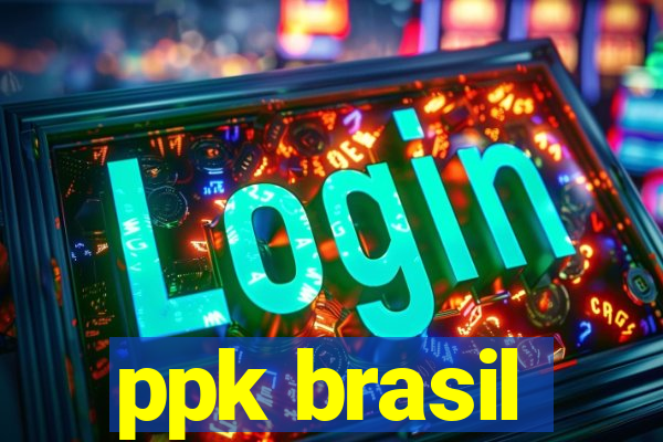 ppk brasil