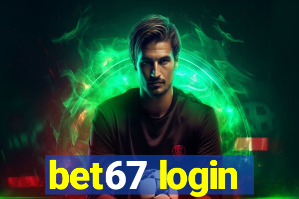 bet67 login