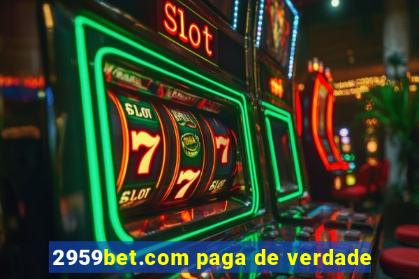 2959bet.com paga de verdade