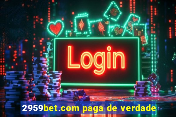 2959bet.com paga de verdade