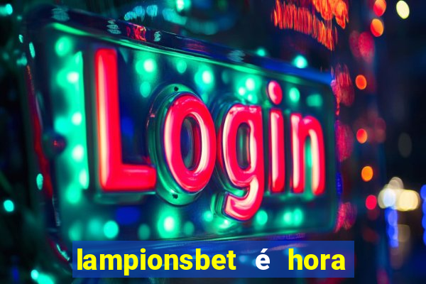 lampionsbet é hora do jogo