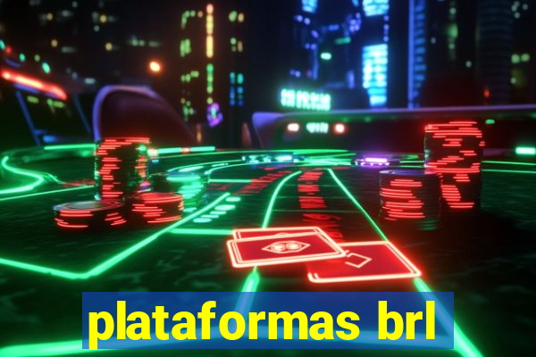 plataformas brl