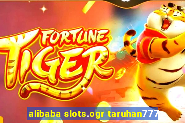 alibaba slots.ogr taruhan777