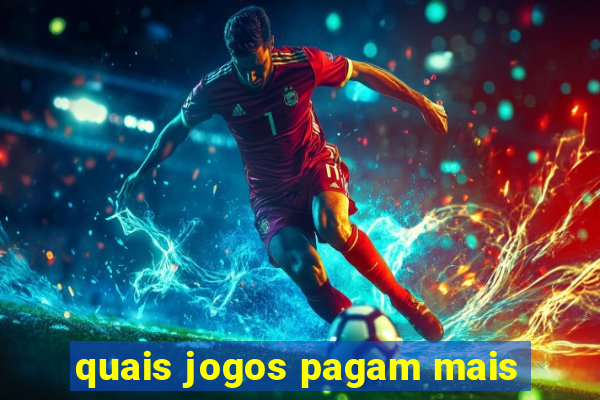 quais jogos pagam mais