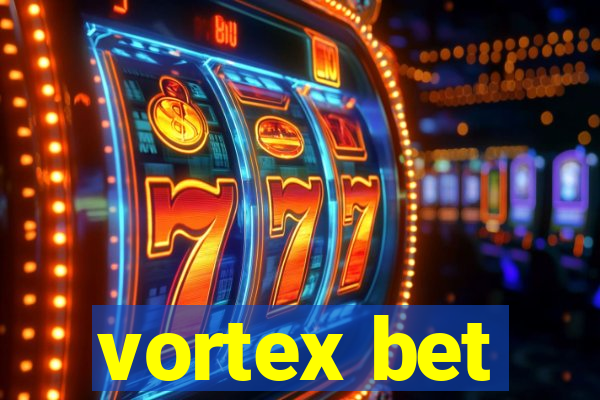 vortex bet