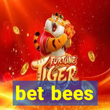 bet bees