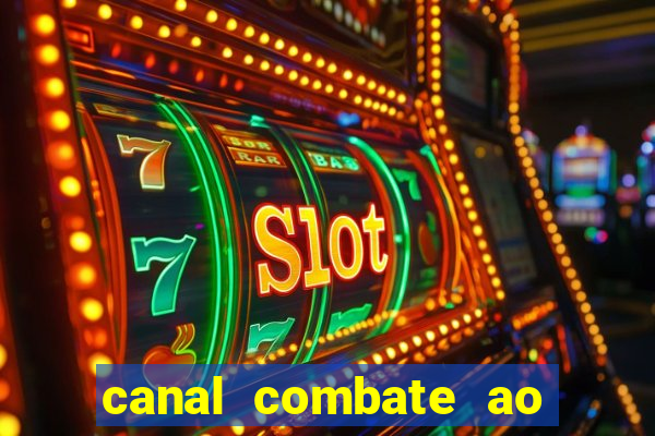 canal combate ao vivo multicanais