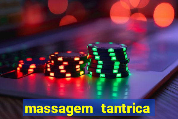 massagem tantrica em santos