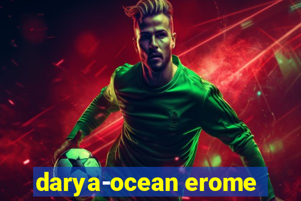 darya-ocean erome