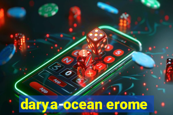 darya-ocean erome