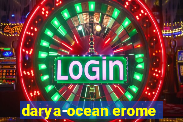 darya-ocean erome