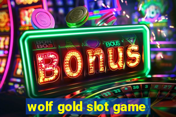 wolf gold slot game