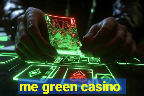 me green casino