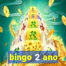 bingo 2 ano