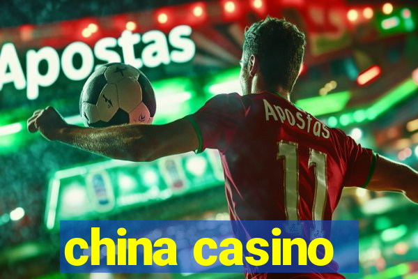 china casino