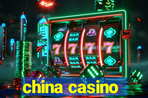 china casino