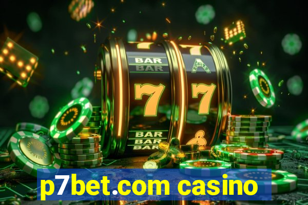 p7bet.com casino