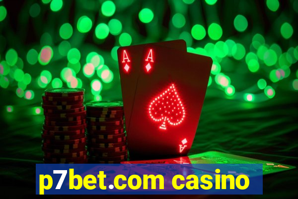 p7bet.com casino