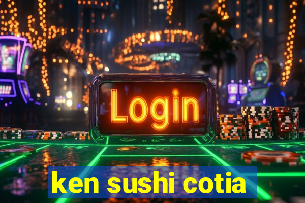 ken sushi cotia