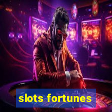 slots fortunes