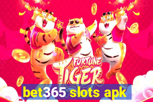 bet365 slots apk