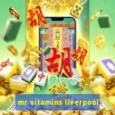 mr vitamins liverpool