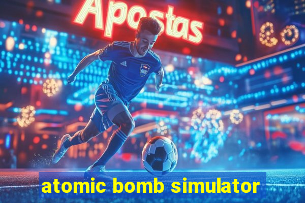 atomic bomb simulator