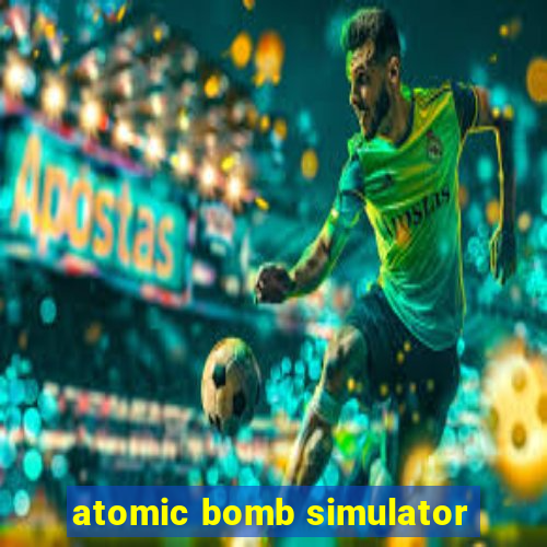 atomic bomb simulator