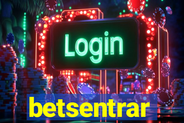 betsentrar