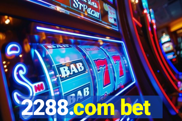 2288.com bet