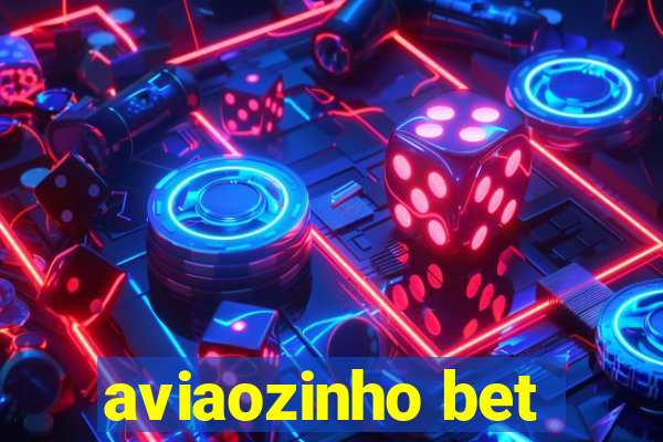 aviaozinho bet