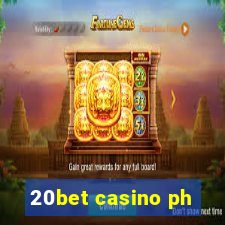 20bet casino ph