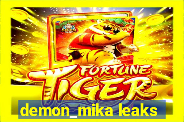 demon_mika leaks