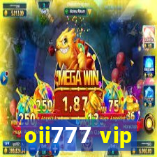 oii777 vip