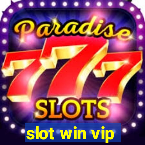 slot win vip