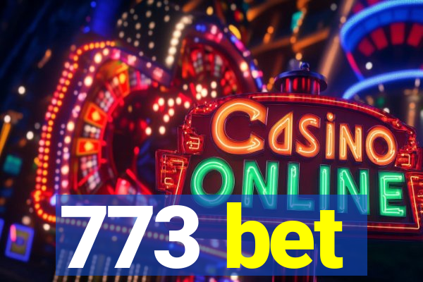 773 bet