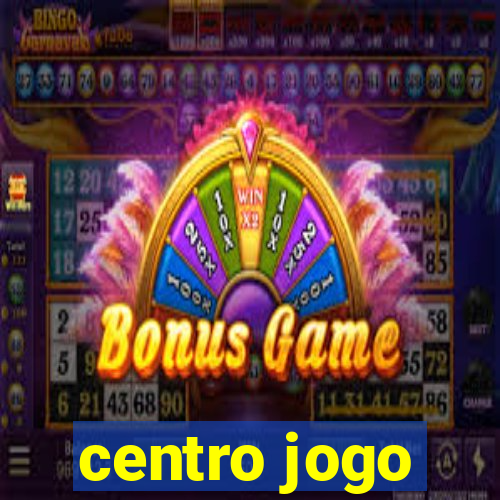 centro jogo