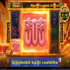 lotomobil haiti roulette